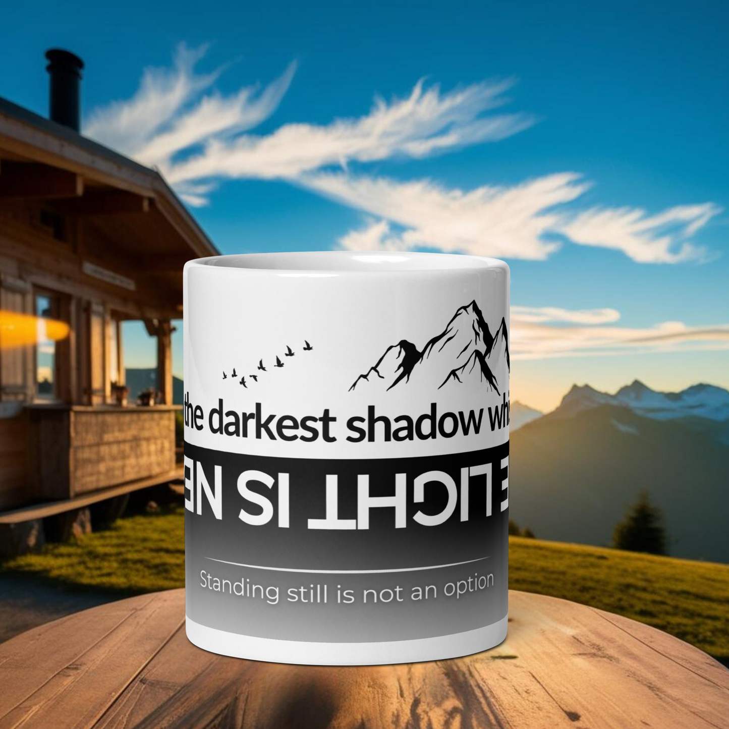 Motivations-Tasse „Even the Darkest Shadow whispers: The light is near“ – Kaffeetasse | Macher, Abenteurer, Reisende | Natur | Keramik